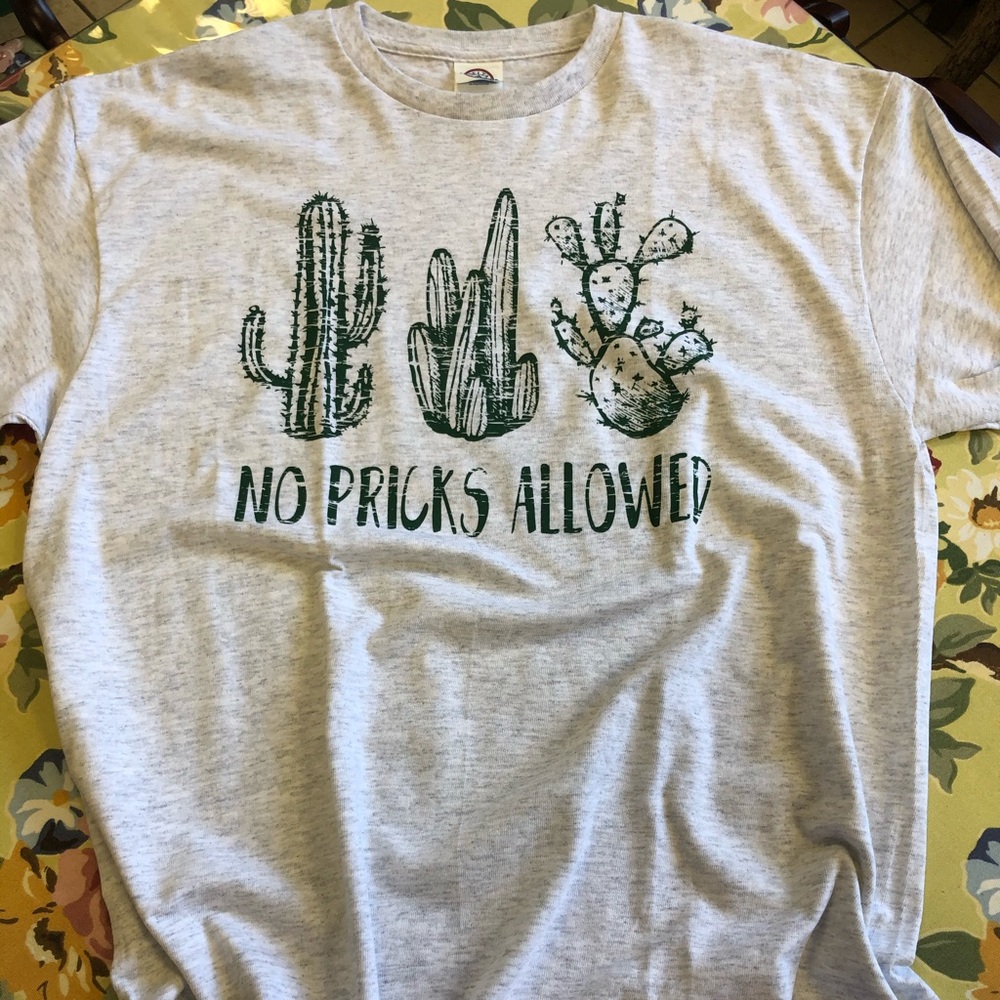NEW WOMENS NO PRICKS ALOUD TEE